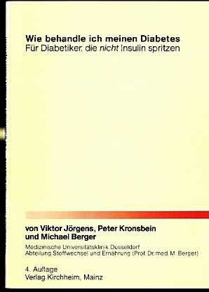 Wie behandle ich meinen Diabetes: Für Diabetiker, die nicht Insulin spritzen Health, Nutrition & Fitness