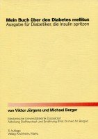 Mein Buch über den Diabetes mellitus: Ausgabe für Typ I-Diabetiker Medicine