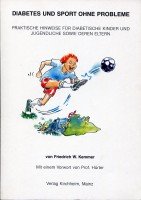Diabetes und Sport ohne Probleme: Praktische Hinweise für diabetische Kinder und Jugendliche und deren Eltern Medicine