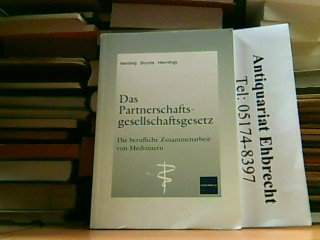 Das Partnerschaftsgesellschaftsgesetz: Die berufliche Zusammenarbeit von Medizinern Law