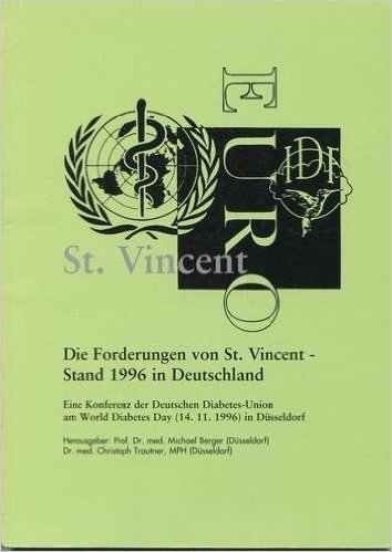 Die Forderungen von St. Vincent - Stand 1996 in Deutschland: Eine Konferenz der Deutschen Diabetes-Union am World Diabetes Day 1996 (14.11.) in Düsseldorf Books