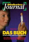 Diabetes- Journal. Das Buch. Mit Informationen, Adressen, Ansprechpartner Books