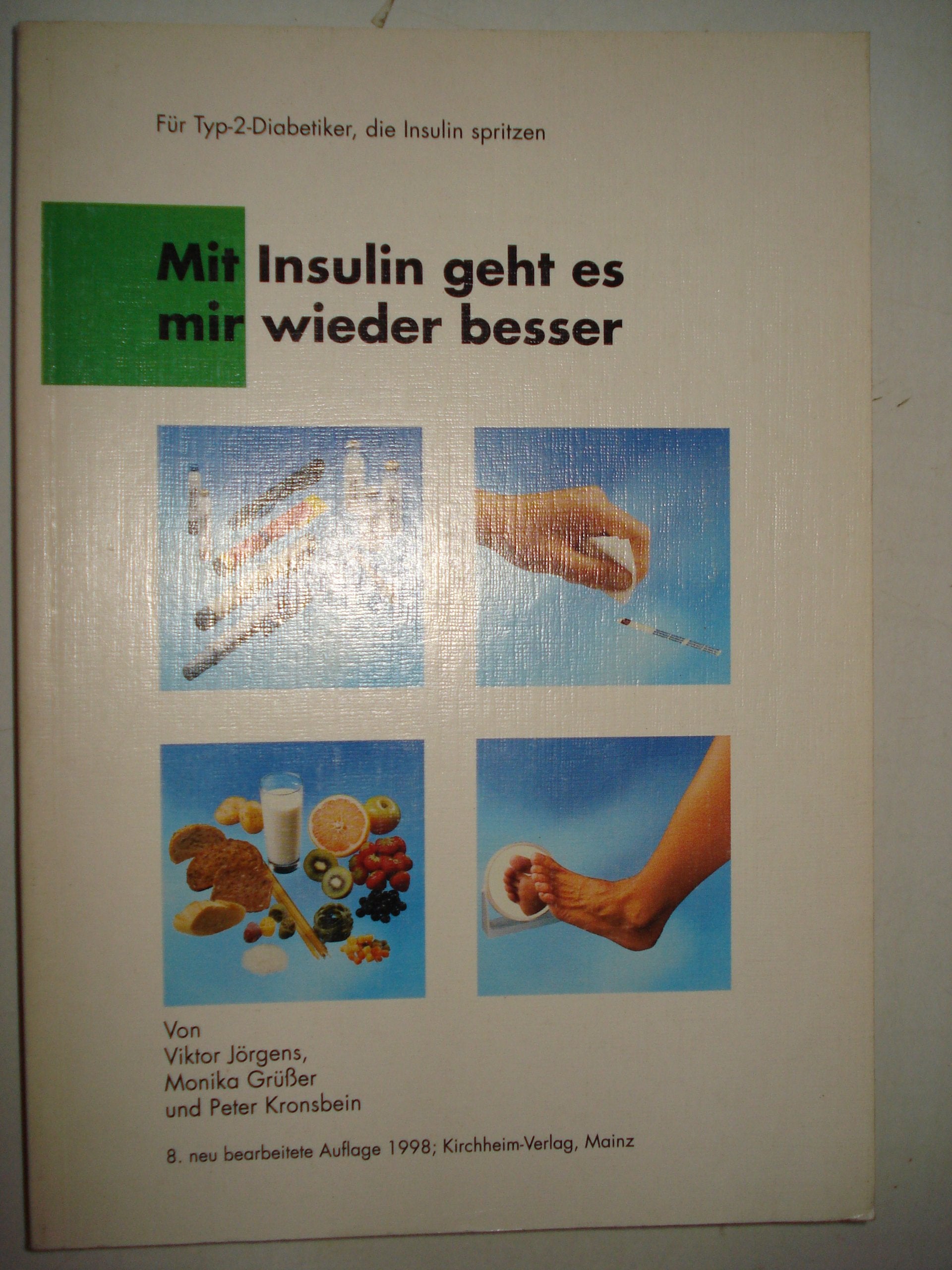 Mit Insulin geht es mir wieder besser: Für Typ-2-Diabetiker, die Insulin spritzen Health, Nutrition & Fitness