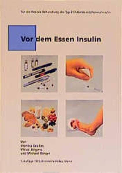 Vor dem Essen Insulin: Für die flexible Behandlung des Typ-2-Diabetes mit Normalinsulin Medicine