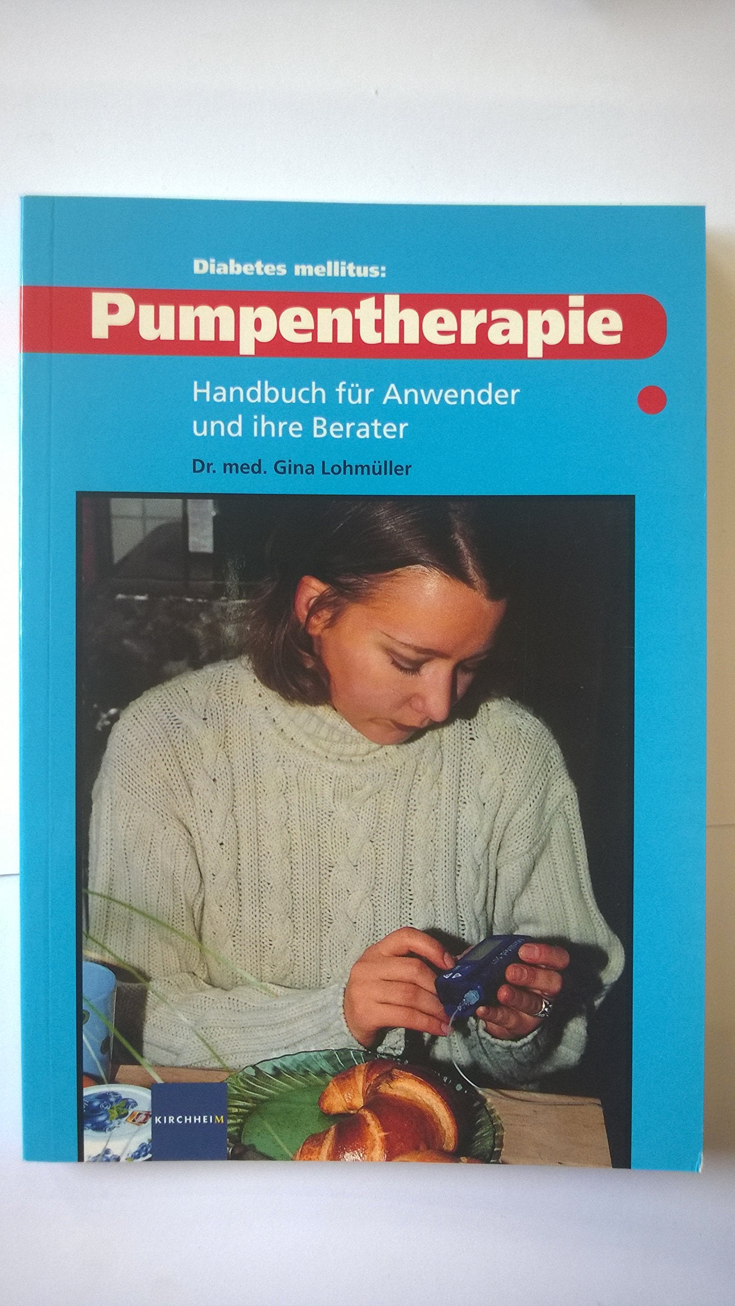Pumpentherapie: Handbuch für Anwender und ihre Berater Health, Nutrition & Fitness