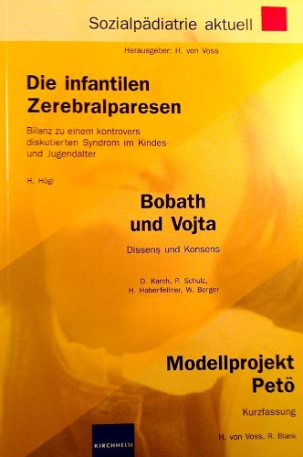 Die infantilen Zerebralparesen (Sozialpädiatrie aktuell) Medicine