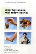 Seker hastaligimi nasil tedavi ederim: Insuline bagimli olmayan Tip 2 Diabetliler icin Medicine