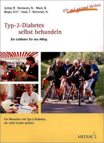 Typ-2-Diabetes selbst behandeln: Medias 2 Patientenhandbuch Health, Nutrition & Fitness