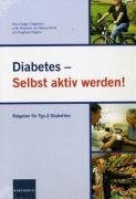 Diabetes - Selbst aktiv werden: Ratgeber für Typ-2-Diabetiker Medicine