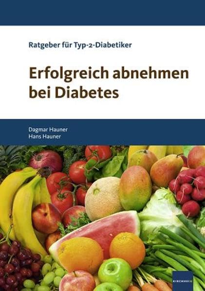 Erfolgreich abnehmen bei Diabetes: Ratgeber für Typ-2-Diabetiker Medicine