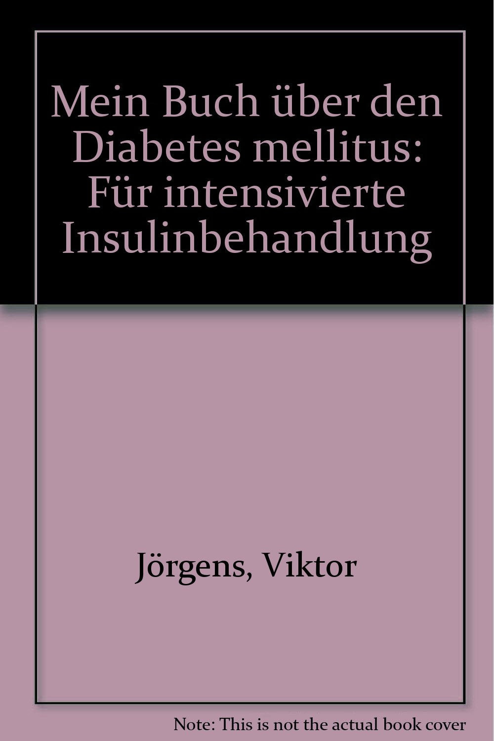 Mein Buch über den Diabetes mellitus: Für intensivierte Insulinbehandlung Medicine