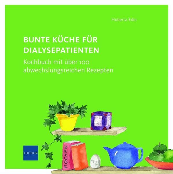 Bunte Küche für Dialysepatienten Medicine