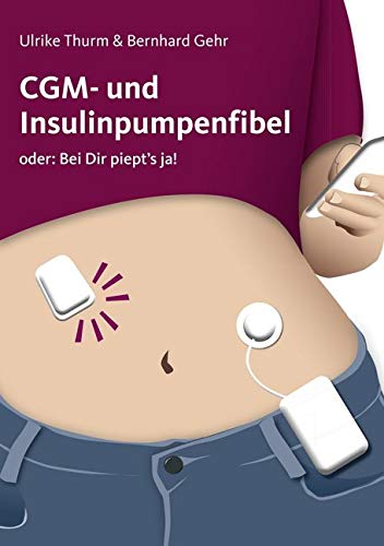 CGM- und Insulinpumpenfibel: Bei Dir piept's ja Medicine