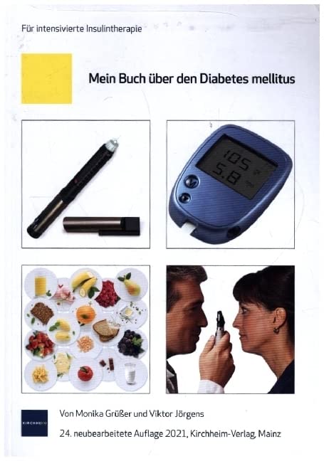 Mein Buch über den Diabetes mellitus: Für intensivierte Insulinbehandlung Medicine