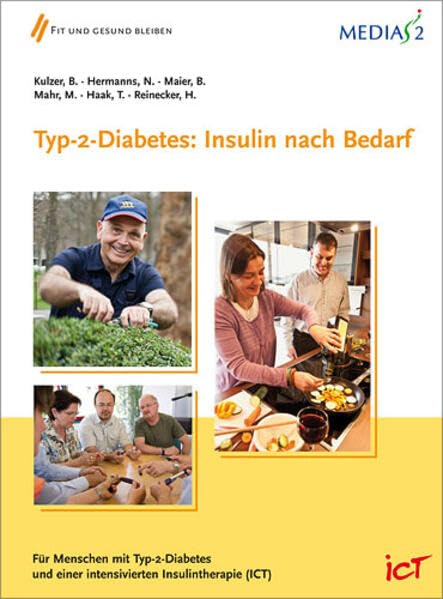 Medias 2 ICT Typ-2-Diabetes: Insulin nach Bedarf: Ein Leitfaden für den Alltag Medicine