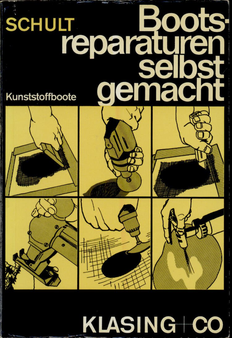 Bootsreparaturen selbst gemacht - Kunststoffboote (Yacht-Bücherei) Business & Technology