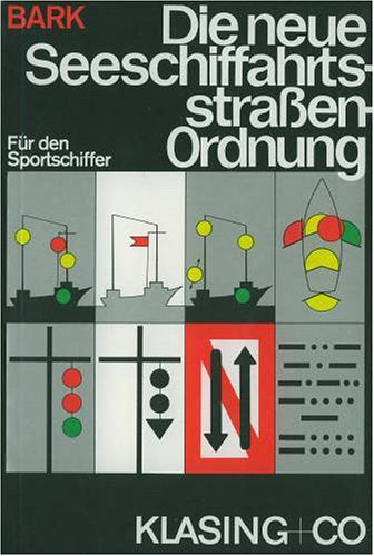 Die neue Seeschiffahrtsstrassen-Ordnung für den Sportschiffer Leisure & Fun