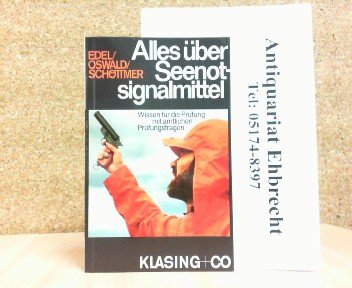 Alles über Seenotsignalmittel. Wissen für die Prüfung - mit amtlichen Prüfungsfragen. Law