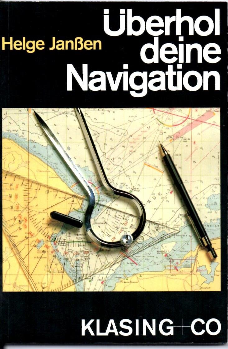 Überhol deine Navigation (Yacht-Bücherei) Leisure & Fun