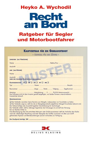 Recht an Bord: Ratgeber für Segler und Motorbootfahrer (Yacht-Bücherei) Legal advice