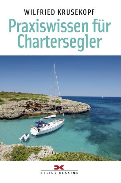 Praxiswissen für Chartersegler book
