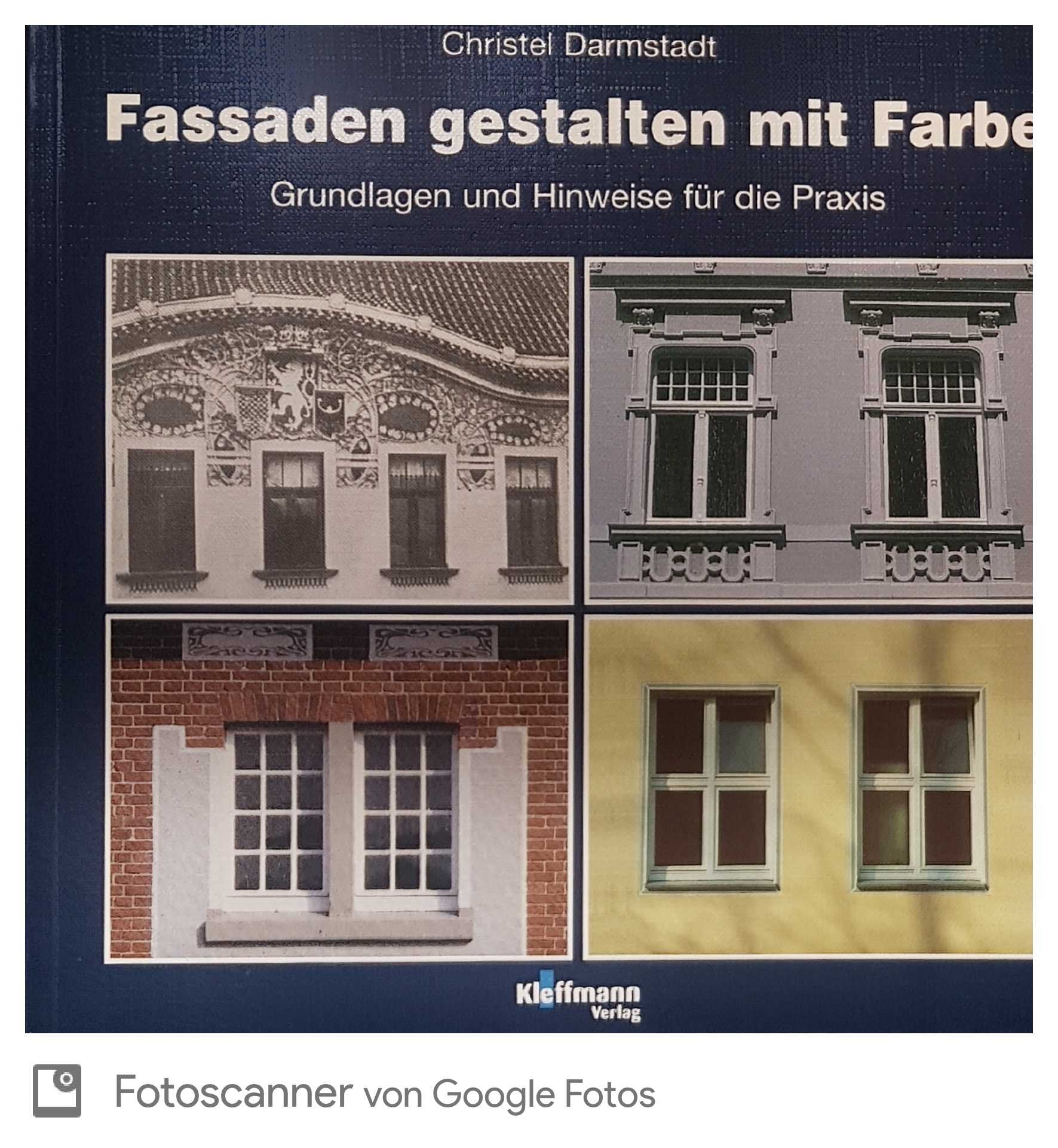 Fassaden gestalten mit Farbe. Grundlagen und Hinweise für die Praxis Architecture