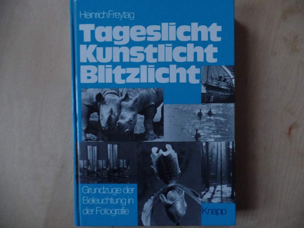 Tageslicht, Kunstlicht, Blitzlicht. Grundzüge der Beleuchtung in der Fotografie Photography
