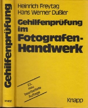 Gehilfenprüfung im Fotografen- Handwerk. Lehr- und Wiederholungsbuch book