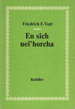 En sich neihorche. Schwäbische Auslese - poetisch gekeltert Books