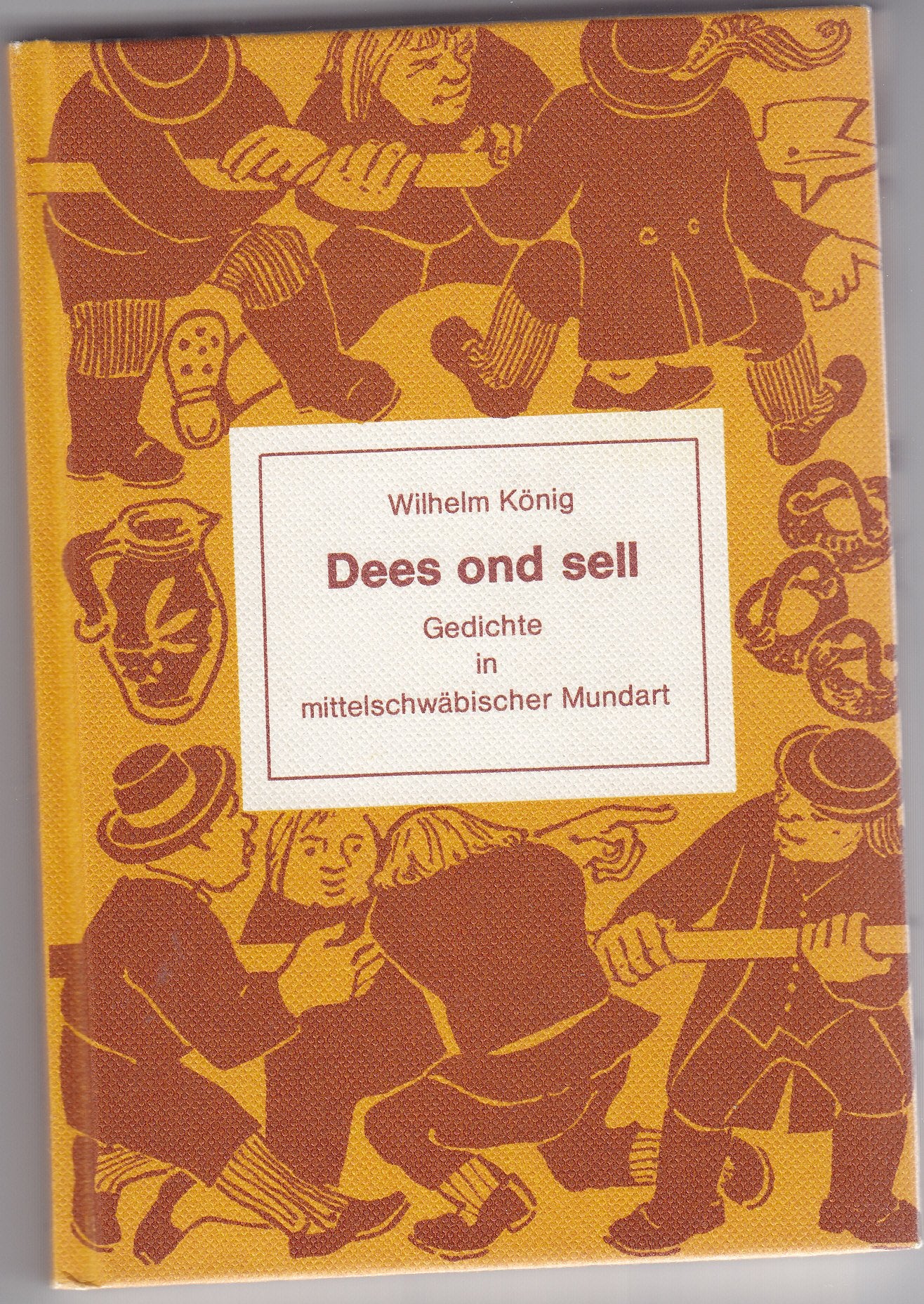 Dees ond sell: Gedichte in mittelschwäbischer Mundart Drama