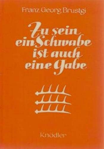 Zu sein ein Schwabe ist auch eine Gabe Books