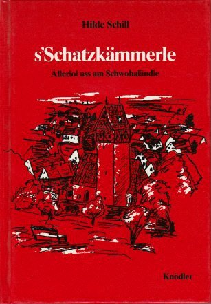 s'Schatzkämmerle: Allerloi uss am Schwobaländle: Ällerloi uss am Schwobaländle Books