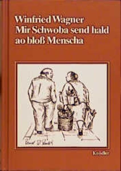 Mir Schwoba send halt ao bloß Menscha Contemporary literature