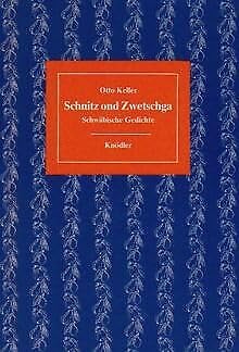 Schnitz ond Zwetschga: Schwäbische Gedichte Poetry