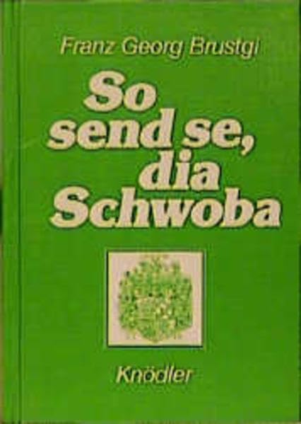 So send se, dia Schwoba: Geschichtla und Anekdota von grosse und kleine Schwoba Contemporary literature