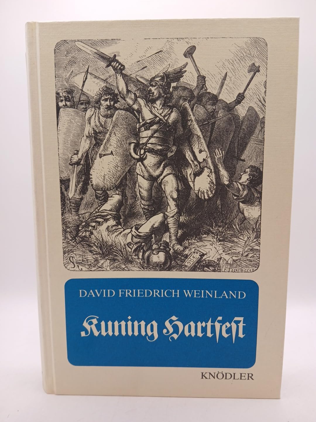 Kuning Hartfest: Ein Lebensbild aus der Geschichte unserer Ahnen, als sie noch Wuodan und Duonar opferten: Ein Lebensbild aus der Geschichte unserer ... als sie noch Wuodan und Duonar opferten Fantasy & Sci-Fi