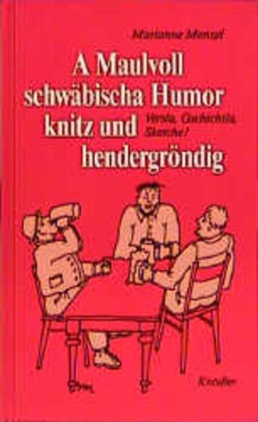 A Maulvoll schwäbischer Humor knitz ond hendergröndig book