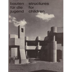 Bauten für die Jugend. / Structures for children. Deutsch - Englisch Books