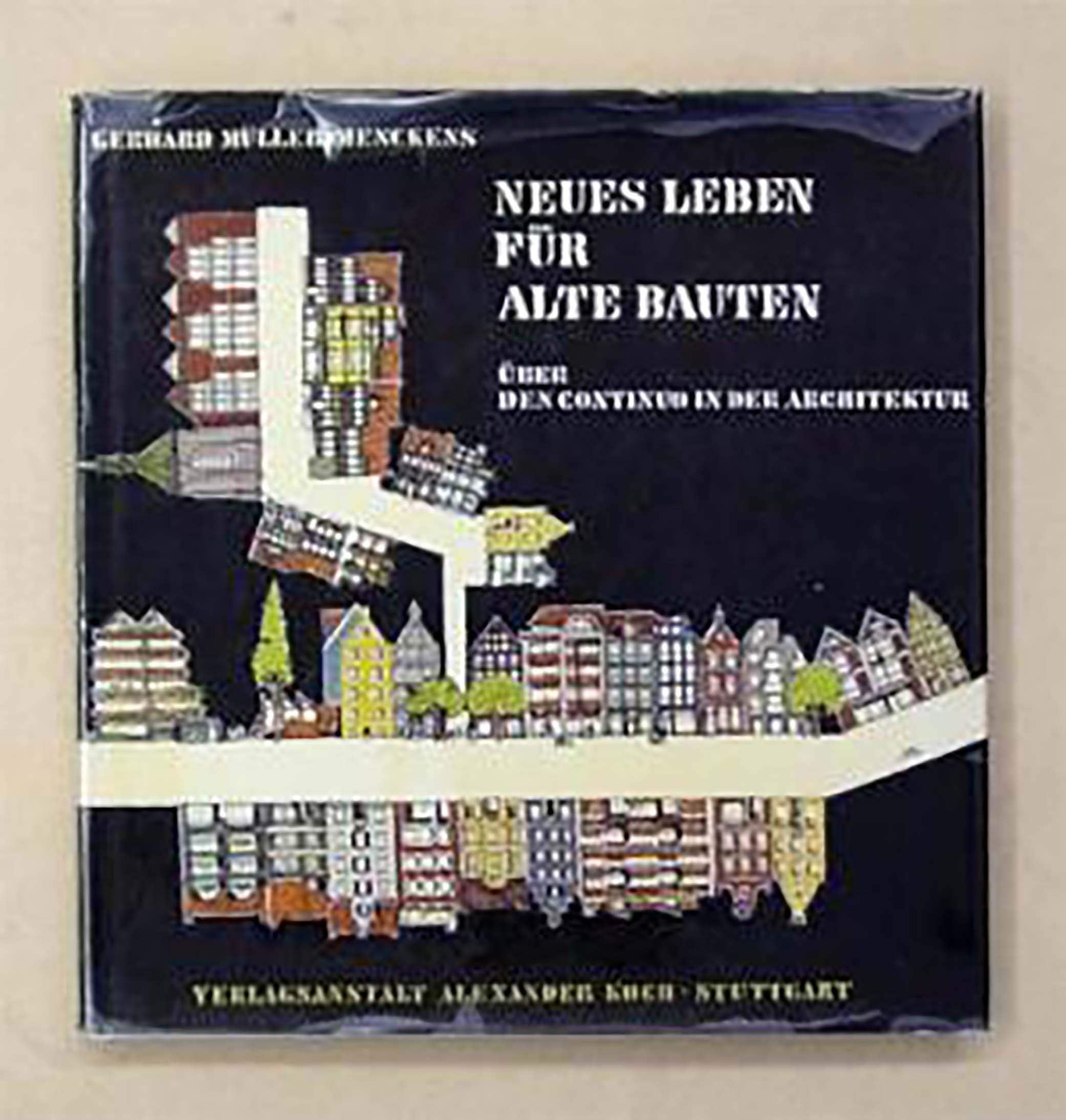 Neues Leben für alte Bauten. Über den Continuo in der Architektur. book