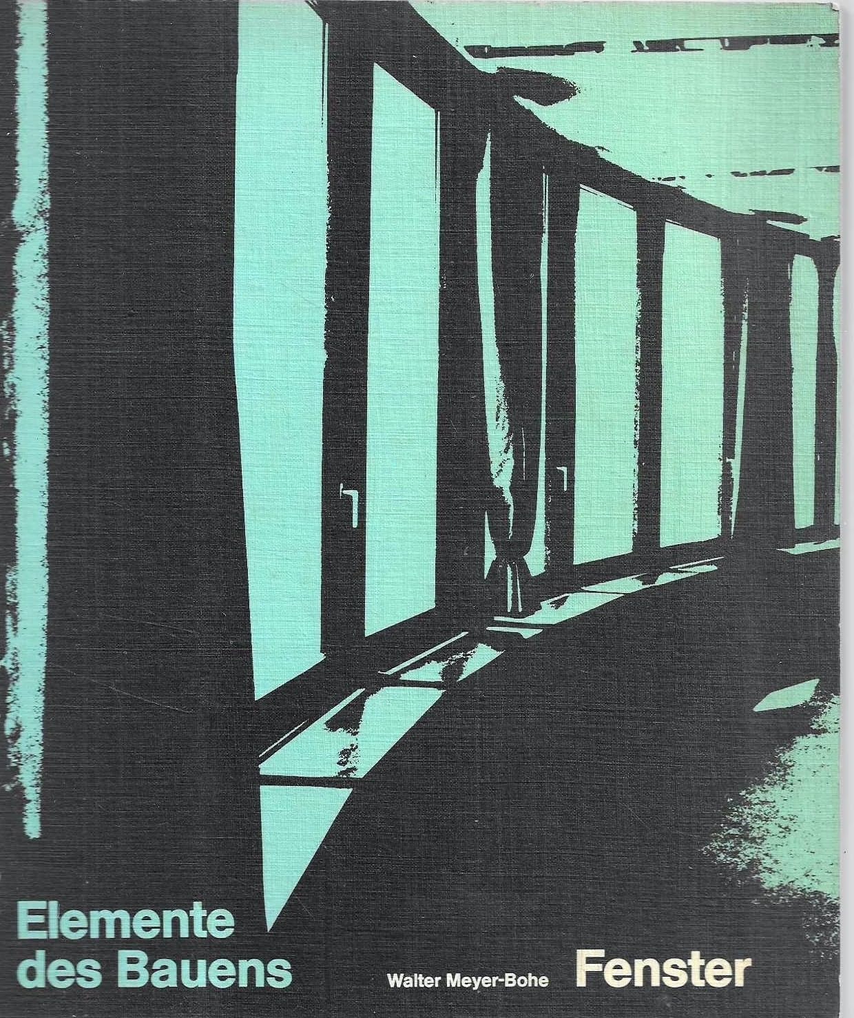 Fenster. Funktionen, Konstruktionen, Anforderungen Books