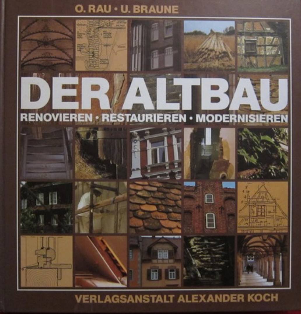 Der Altbau. Renovieren, Restaurieren, Modernisieren Architecture