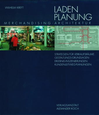 Ladenplanung. Merchandising- Architektur. Strategie für Verkaufsräume Books