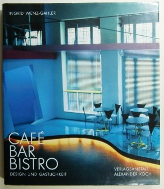 Cafe, Bar, Bistro. Design und Gastlichkeit. Deutsch / Englisch Film, Art & Culture