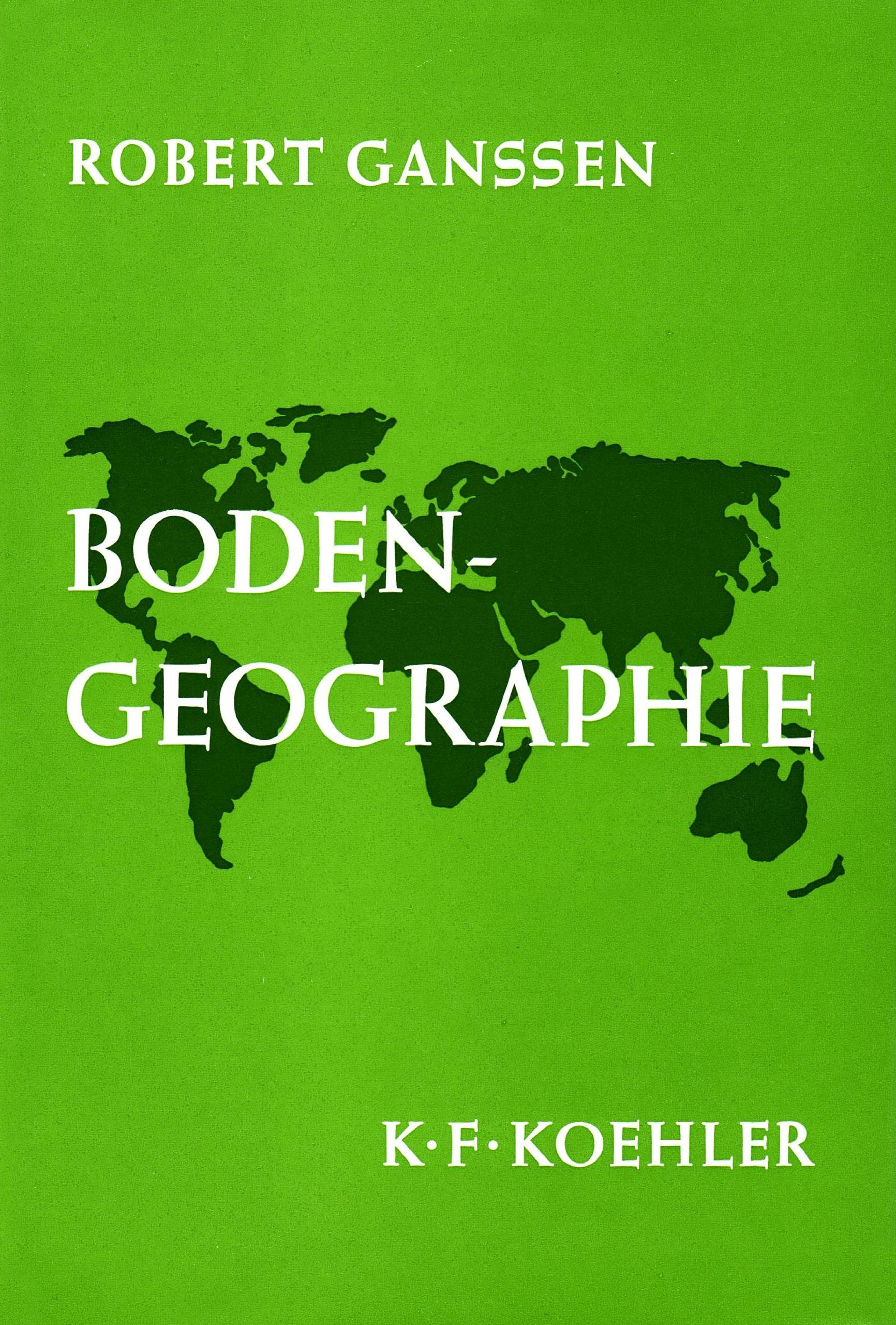 Bodengeographie: Mit besonderer Berücksichtigung der Böden Mitteleuropas Business & Technology