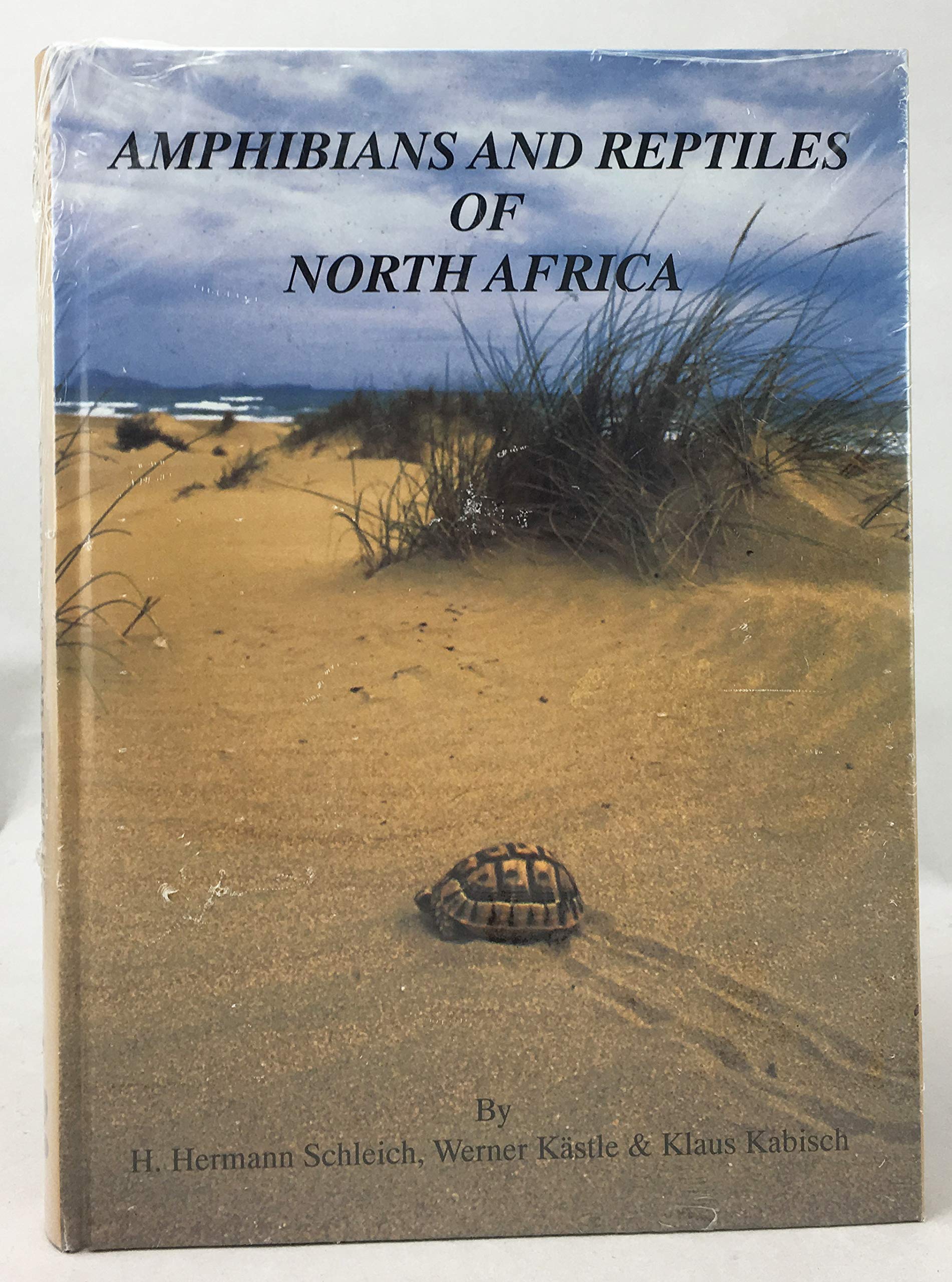 Amphibians and Reptiles of North Africa. Biology, Systematics, Field Guide Natural Sciences