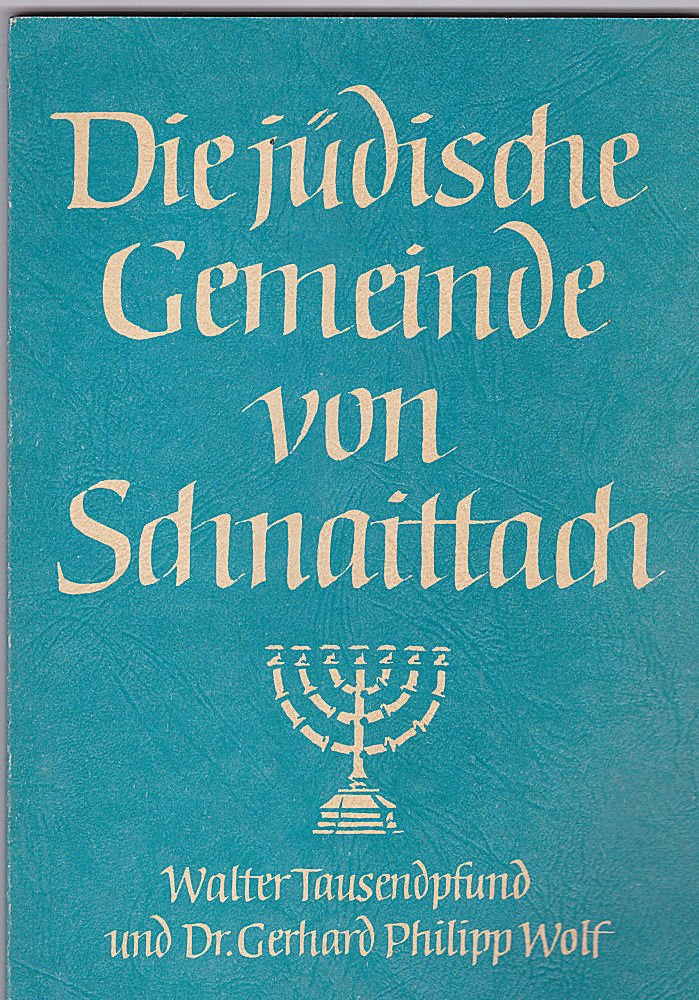 Die jüdische Gemeinde von Schnaittach: Aus dem wechselvollen Leben der Juden im Herrschaftsgebiet Rothenberg Books