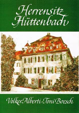 Herrensitz Hüttenbach: 1140-1990. 850 Jahre Geschichte einer Grundherrschaft book