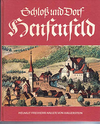 Schloss und Dorf Henfenfeld. Nürnberg, Schriftenreihe der Altnürnberger Landschaft book
