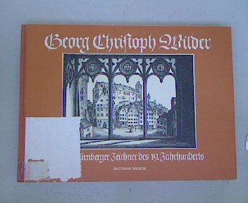 Georg Christoph Wilder: Ein Nürnberger Zeichner des 19. Jahrhunderts Film, Art & Culture