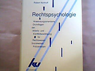 Rechtspsychologie: Anwendungsorientierte Grundlagen für Rechtswesen, Polizeiwesen, Sozialwesen Law